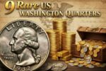 9 Rare Washington Quarters Worth Over $50,000 You Should Check Today